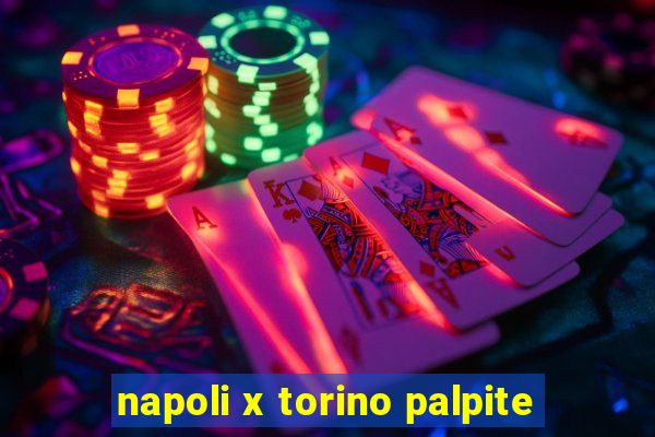 napoli x torino palpite